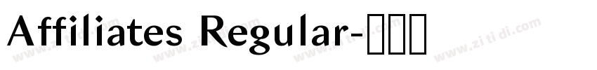 Affiliates Regular字体转换 Affiliates Regular字体转换